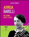 Armida Barelli. Una donna oltre i secoli. Con DVD libro