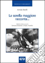 La sorella maggiore racconta. Storia della gioventù femminile di Azione cattolica italiana dal 1918-1948