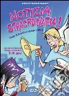 Notizia straordinaria! Preghiera per ragazzi dagli 11 ai 14 anni nel tempo di Avvento e Natale 2015. Vol. 3 libro