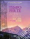 Tempo per Te. Avvento-Natale 2015/2016 Giovani. Sussidio per la preghiera personale libro