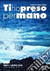 Ti ho preso per mano. Sussidio di preghiera per l'estate 2016 libro