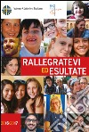 Rallegratevi ed esultate. Di domenica in domenica testo per la meditazione personale libro