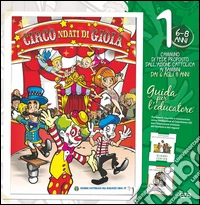 Circondati di gioia. Tris. Guida per l'educatore libro
