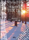 Tempo per te. Avvento-Natale 2016/2017 Giovani. Sussidio per la preghiera personale libro