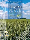 Tempo per te. Quaresima-Pasqua 2017 per giovani. Sussidio per la preghiera personale libro