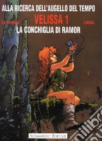 Velissa. La conchiglia di Ramor libro