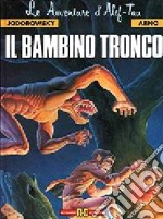 Il bambino tronco libro