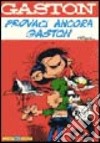 Provaci ancora Gaston libro di Franquin