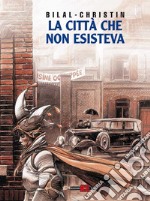 La città che non esisteva libro