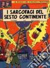 I sarcofagi del sesto continente. Vol. 1 libro di Sente Yves Juillard André