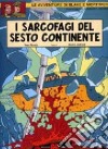 I sarcofagi del sesto continente. Vol. 2 libro