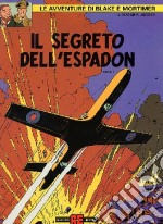 Il segreto dell'Espadon. Le avventure di Blake e Mortimer. Vol. 1 libro