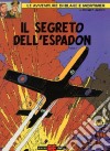 Il segreto dell'Espadon. Le avventure di Blake e Mortimer. Vol. 1 libro