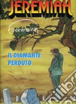 Il diamante perduto. Jeremiah libro