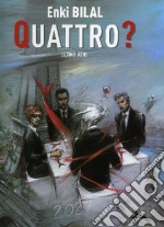 Quattro? Ultimo atto libro