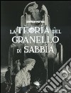 La Teoria del granello di sabbia libro