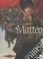 Mattéo. Il secondo periodo (1917-1918) libro