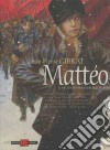 Mattéo. Il secondo periodo (1917-1918) libro