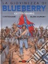 Gettysburg. La giovinezza di Blueberry libro di Blanc-Dumont Michel Corteggiani François