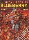 La giovinezza di Blueberry libro