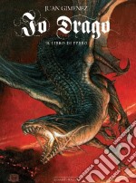 Io Drago. Vol. 2: Il libro di ferro libro