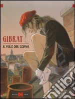 Il volo del corvo. Vol. 1-2 libro