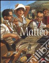 Mattéo. Il terzo periodo (agosto 1936) libro