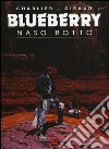 Naso rotto. Blueberry libro