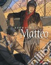 Mattéo. Il quarto periodo (agosto-settembre 1936) libro di Gibrat Jean-Pierre