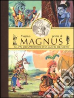 Magnus prima di Magnus