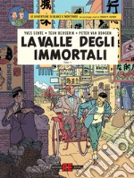 La valle degli immortali. Le avventure di Blake e Mortimer. Vol. 1: Minaccia su Hong Kong libro