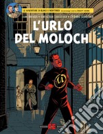 L'urlo del Moloch. Le avventure di Blake e Mortimer libro