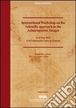 Proceedings of the international workshop on the scientific approach to the acheiropoietos images libro