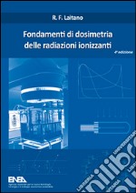 Fondamenti di dosimetria delle radiazioni ionizzanti libro