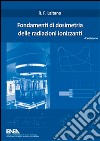 Fondamenti di dosimetria delle radiazioni ionizzanti libro di Laitano Raffaele F.