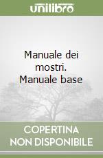 Manuale dei mostri. Manuale base