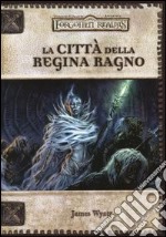 Forgotten Realms. La città della regina ragno libro