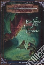 Dungeons & Dragons. Il bastione delle anime infrante libro