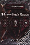 Dungeons & Dragons. Libro delle fosche tenebre libro