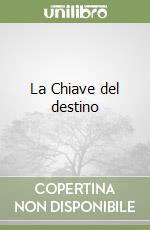 La Chiave del destino libro