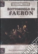 Forgotten Realms. Sottosuolo di Faerûn. Accessorio libro