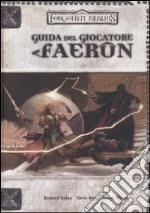 Forgotten Realms. Guida del giocatore a Faerûn. Accessorio libro