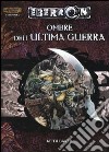 Dungeons & Dragons. Eberron. Ombre dell'ultima guerra libro