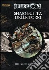 Dungeons & Dragons. Eberron. Sharn: città delle torri libro