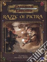 Dungeons & Dragons. Razze di pietra. Ediz. illustrata libro