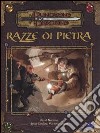 Dungeons & Dragons. Razze di pietra. Ediz. illustrata libro