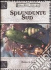 Forgotten Realms. Splendente sud libro