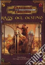 Dungeons & Dragons. Razze del destino. Ediz. illustrata libro