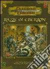 Dungeons & Dragons. Razze di Eberron. Supplemento. Ediz. illustrata libro