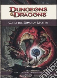 Dungeons & Dragons. Guida del Dungeon master. Ediz. illustrata libro